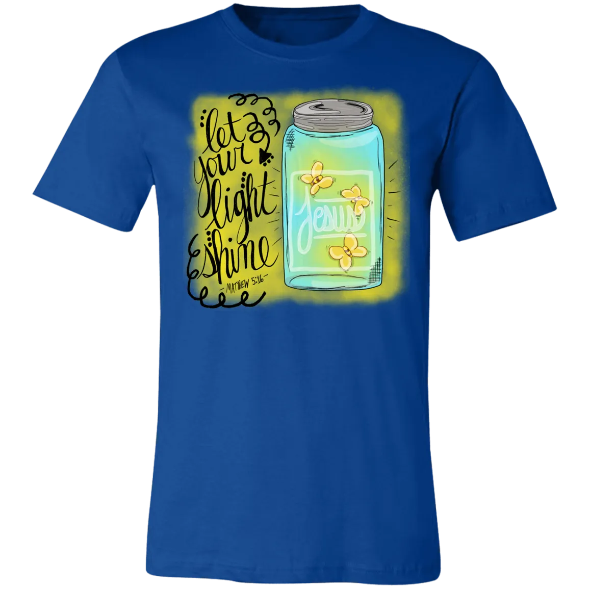 Let Your Light Shine Bella Canvas Tee – Matthew 5:16 Inspirational Shirt